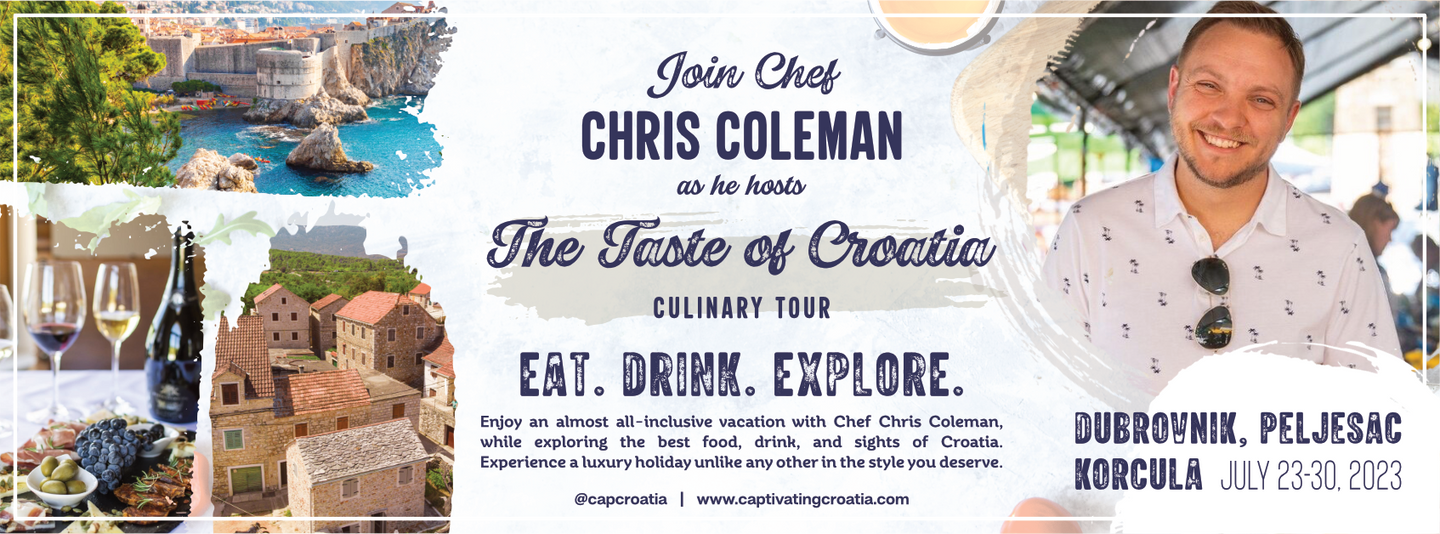 The Chef Chris Coleman Taste of Croatia Tour