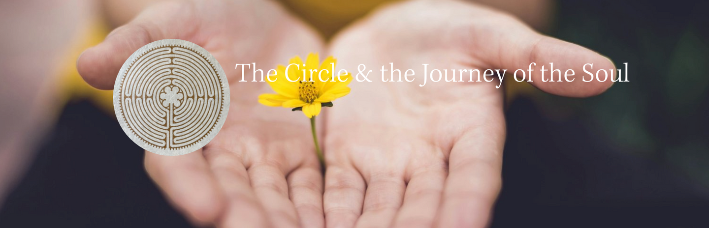 The Circle & the Journey of the Soul