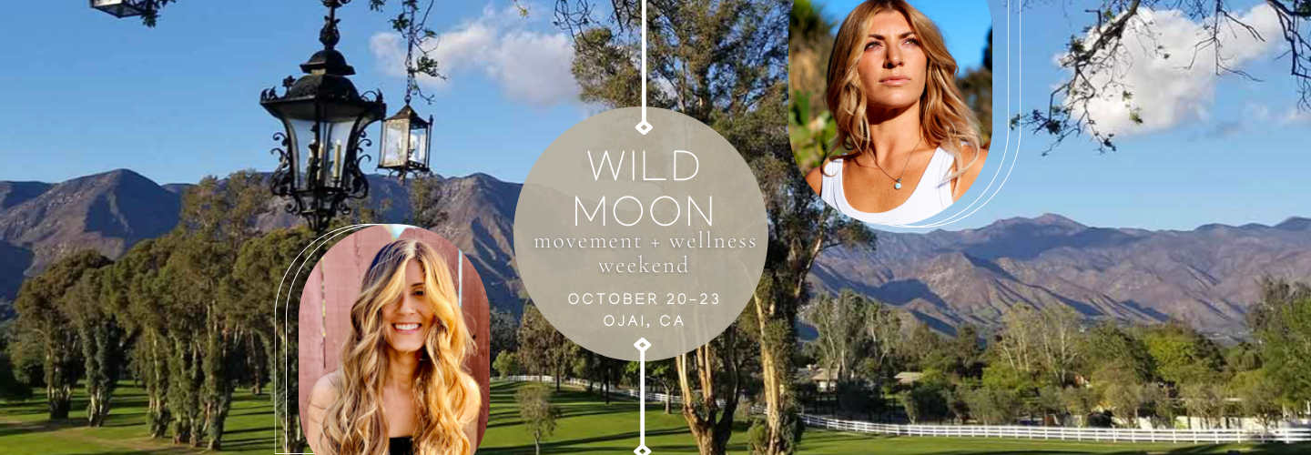 Wild Moon Movement + Wellness Weekend