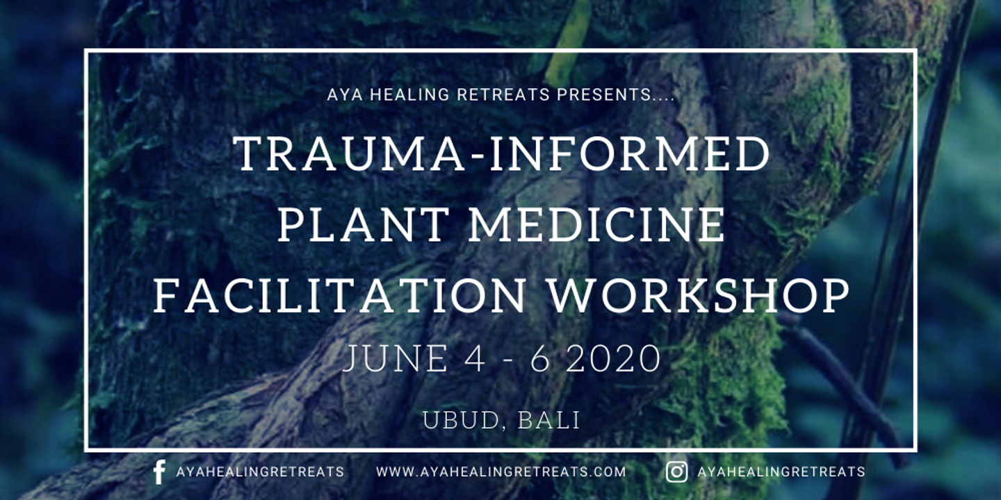 *SOLD OUT* Trauma-Informed Plant Medicine Facilitation Workshop