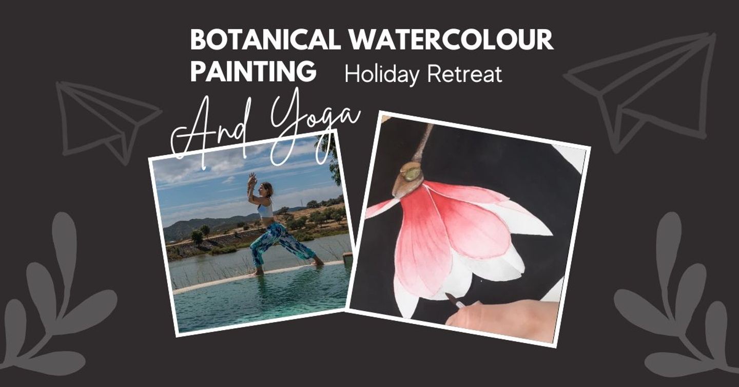 Botanical Watercolour Painting & Yoga Holiday Retreat September