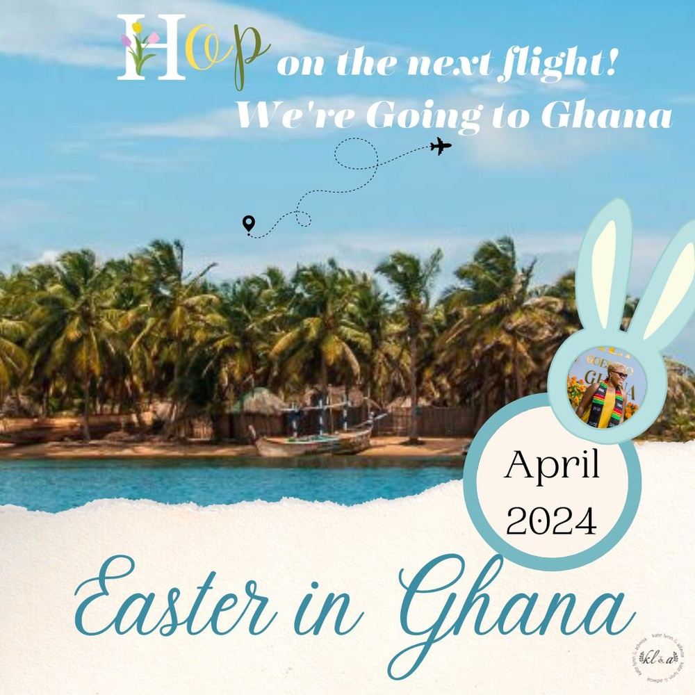 CELEBRATE EASTER IN GHANA!