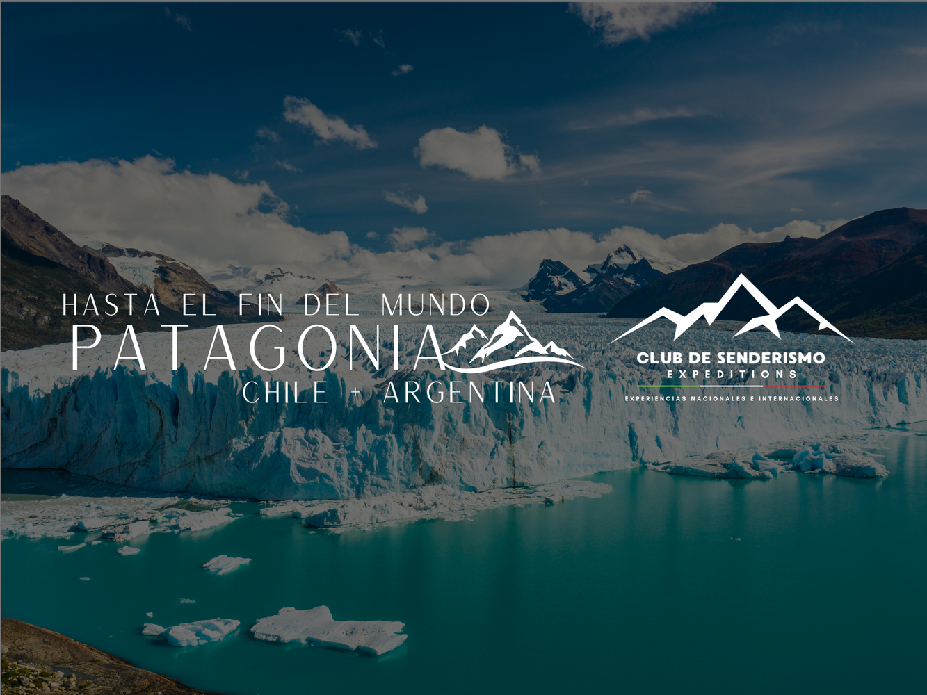 Hasta el Fin del Mundo - Patagonia
