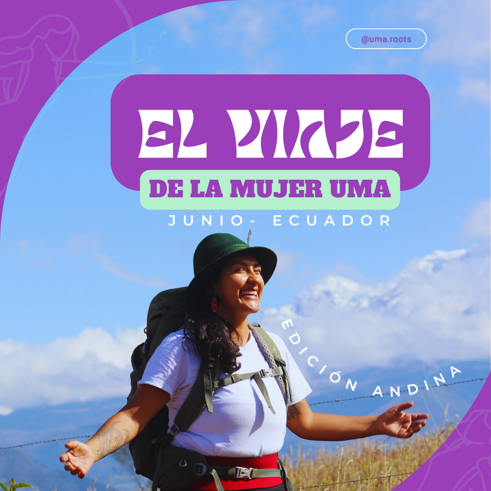 El viaje de la Mujer Uma Andina
