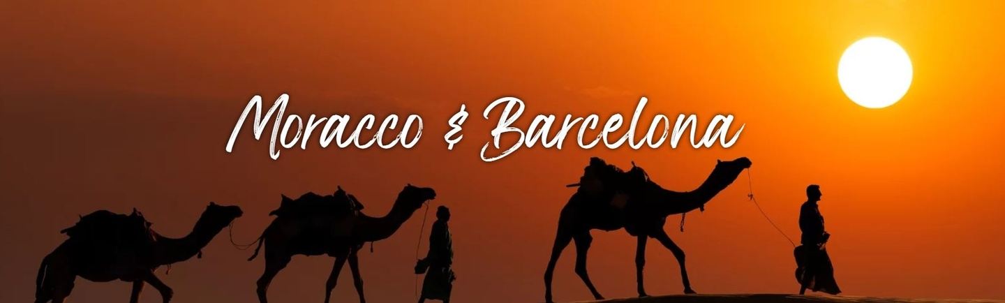 Morroco and Barcelona 2 Countries 9 Days 8 Nights