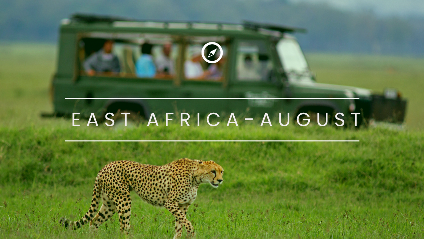 Best of East Africa August