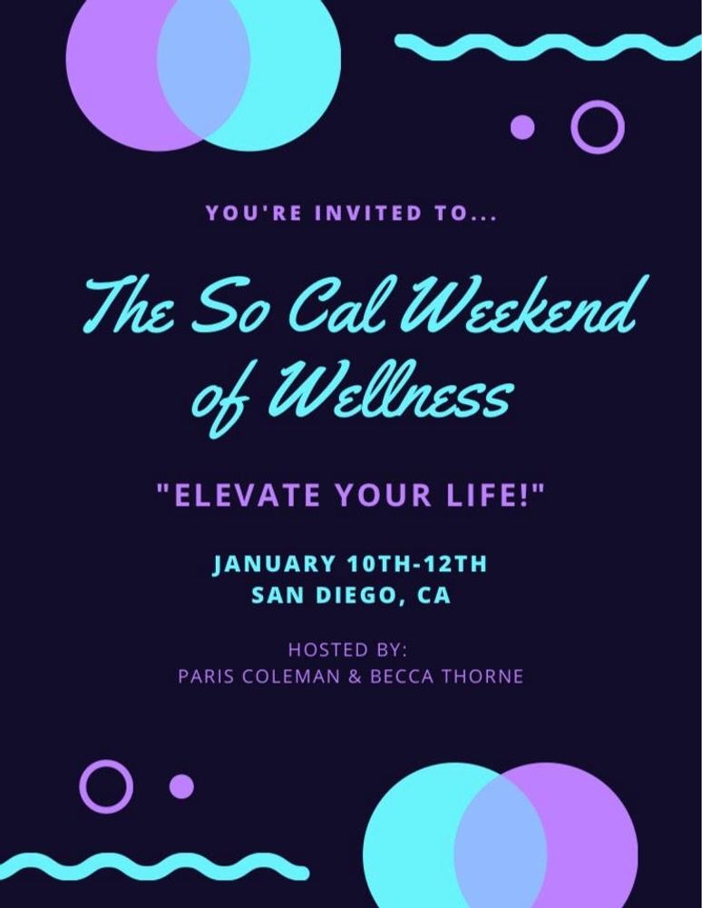 THE SOCAL WEEKEND OF WELLNESS: ELEVATE YOUR LIFE