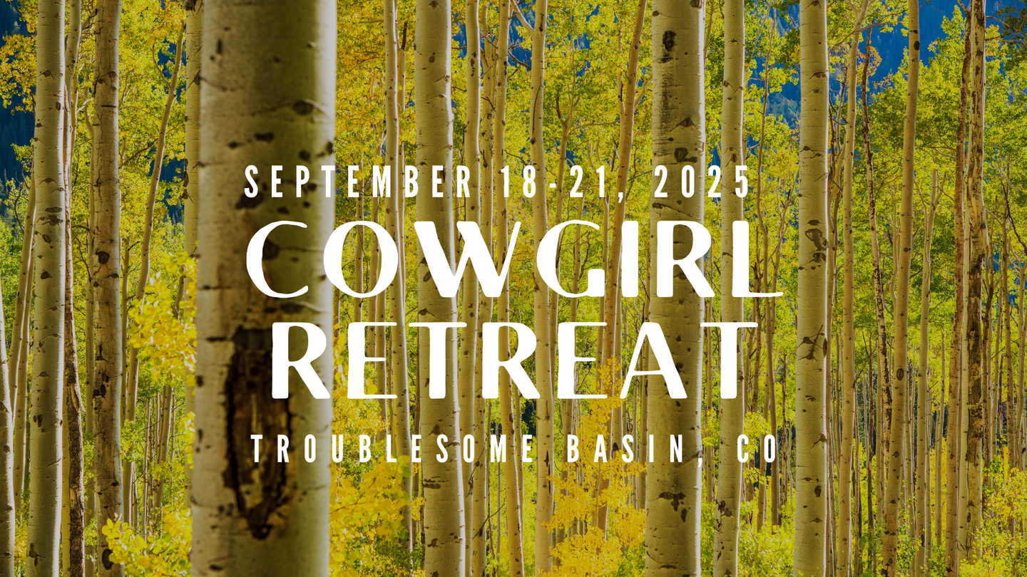 Cowgirl Retreat 9/18-9/21 2025