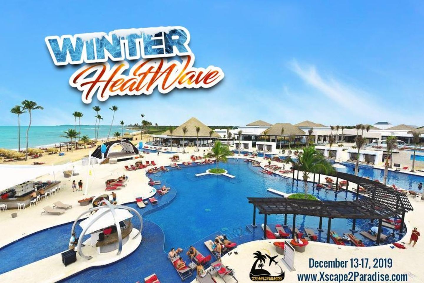 2nd Annual Winter Heat Wave: Punta Cana Takeover!
