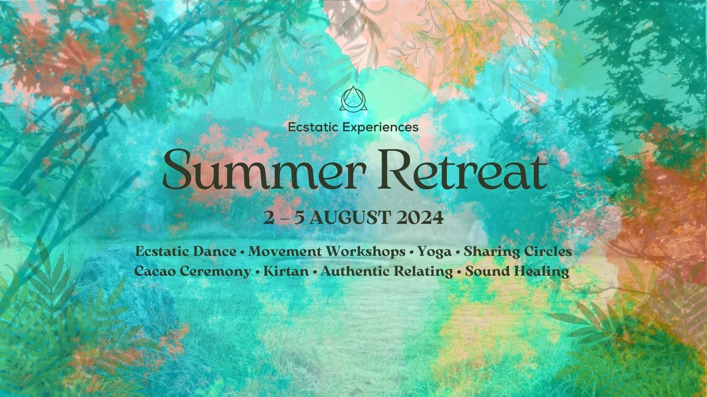 Ecstatic Dance Summer Retreat • 2-5 Aug 2024