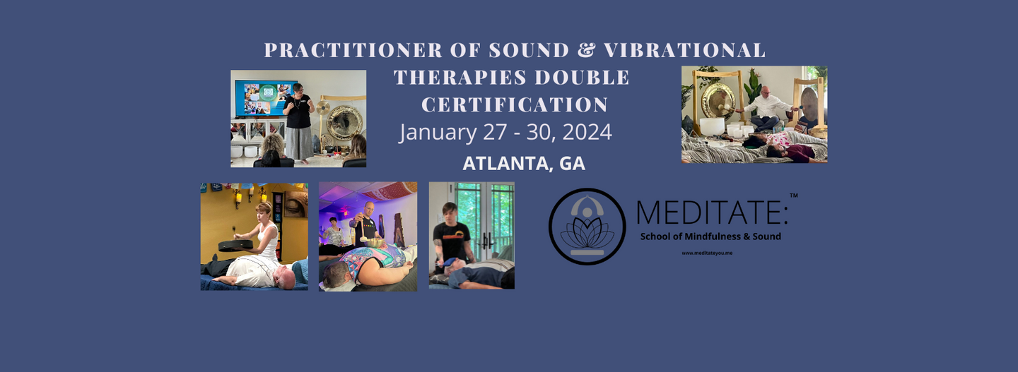 Sound & Vibrational Therapies Double Certifications...(ATL-0127013024)