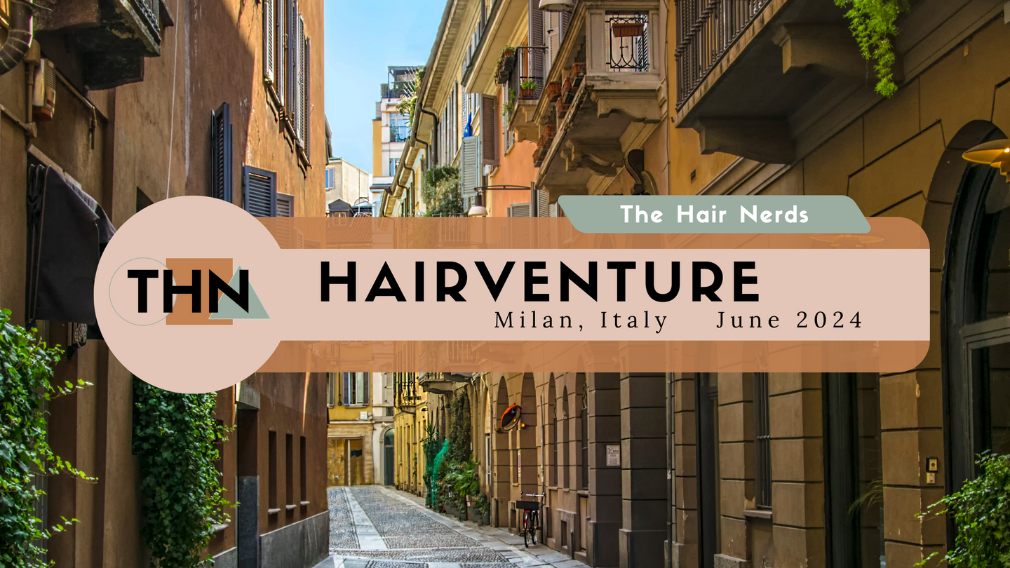 Hairventure™ - Milan, Italy 2024