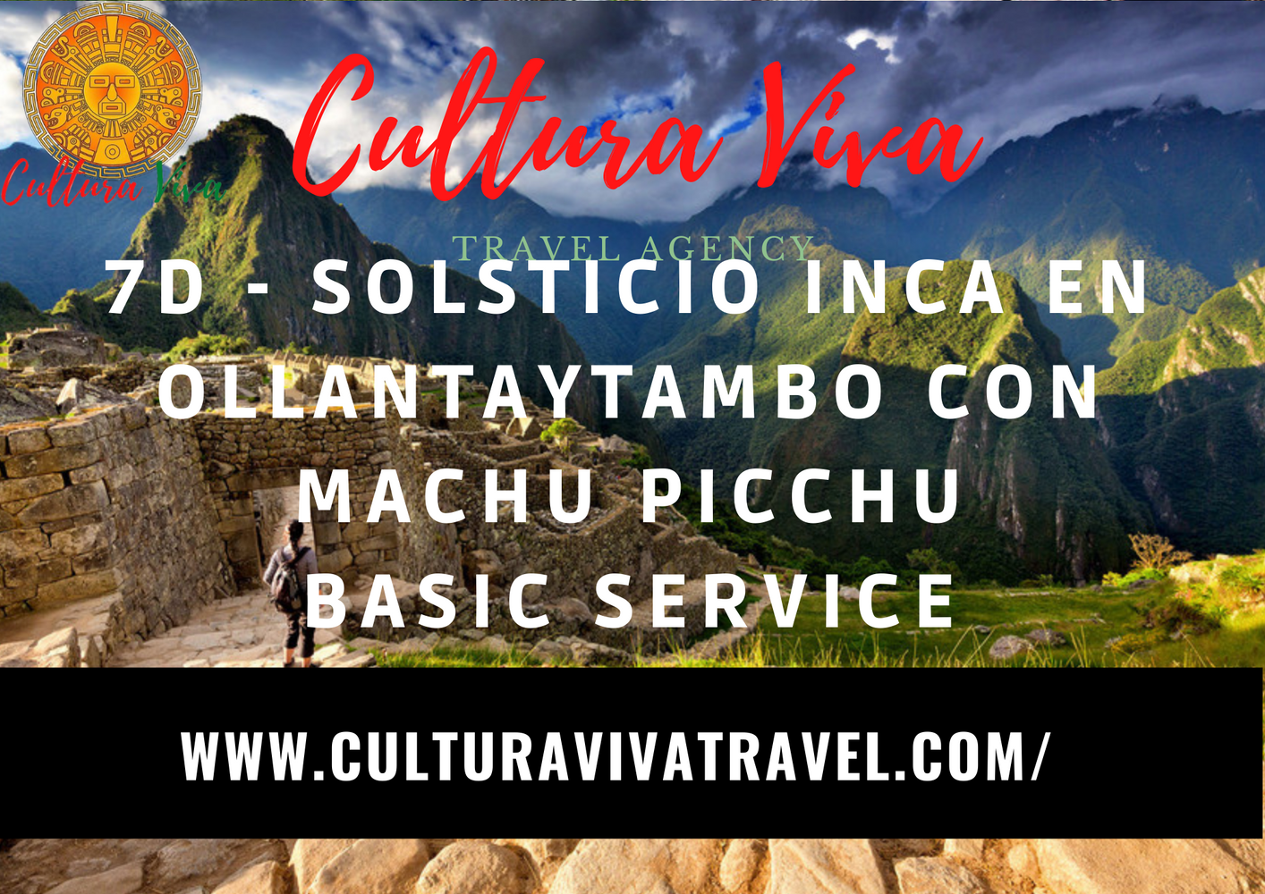 7d-Solsticio Inca en Ollantaytambo - con Machu Picchu Basic Service