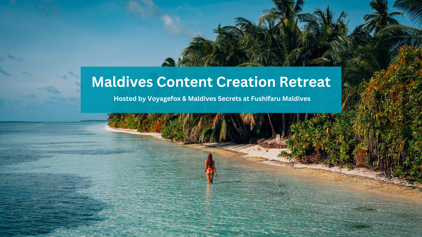 Maldives Content Creation Retreat with Voyagefox