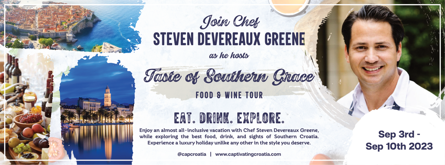 A 'Taste of Southern Grace' Croatia Tour w/ Chef Steven Greene