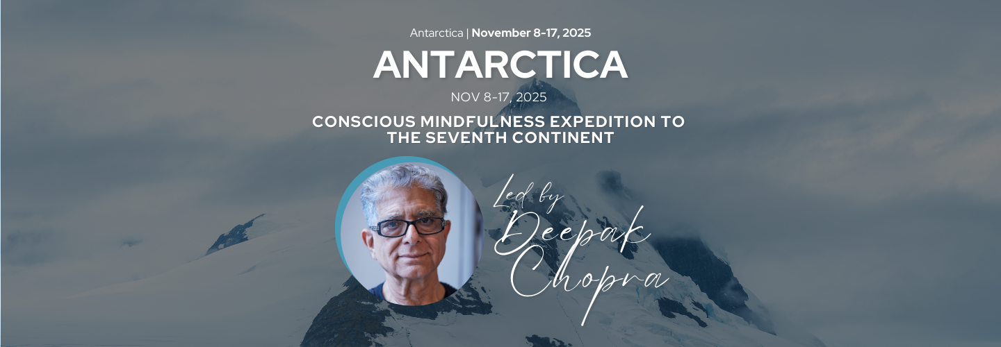 ANTARCTICA Deepak Chopra