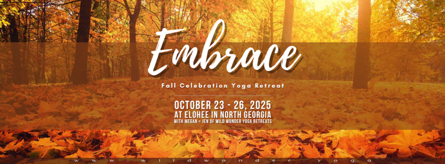 Embrace: Fall Yoga Retreat at Elohee in North Georgia