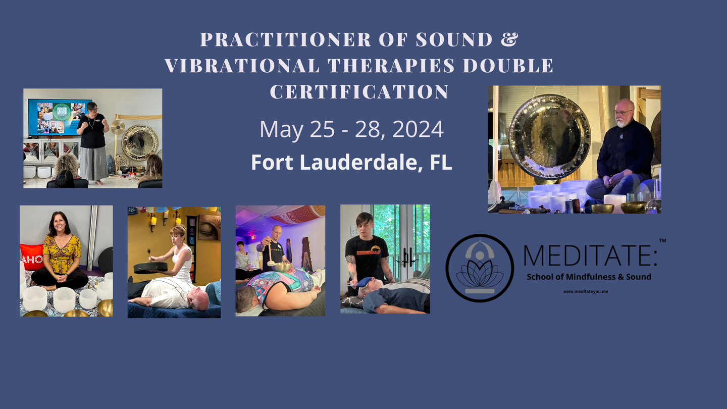 Sound & Vibrational Therapies Double Certifications...(FTL0525052824)
