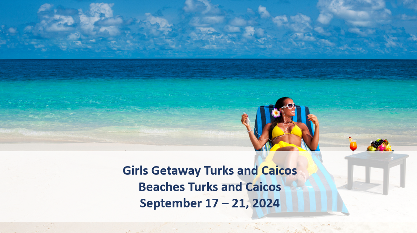 2024 Girls Getaway Turks and Caicos