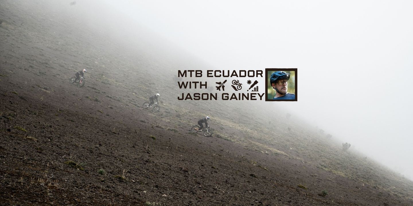 Ecuador MTB Enduro With Jason Gainey