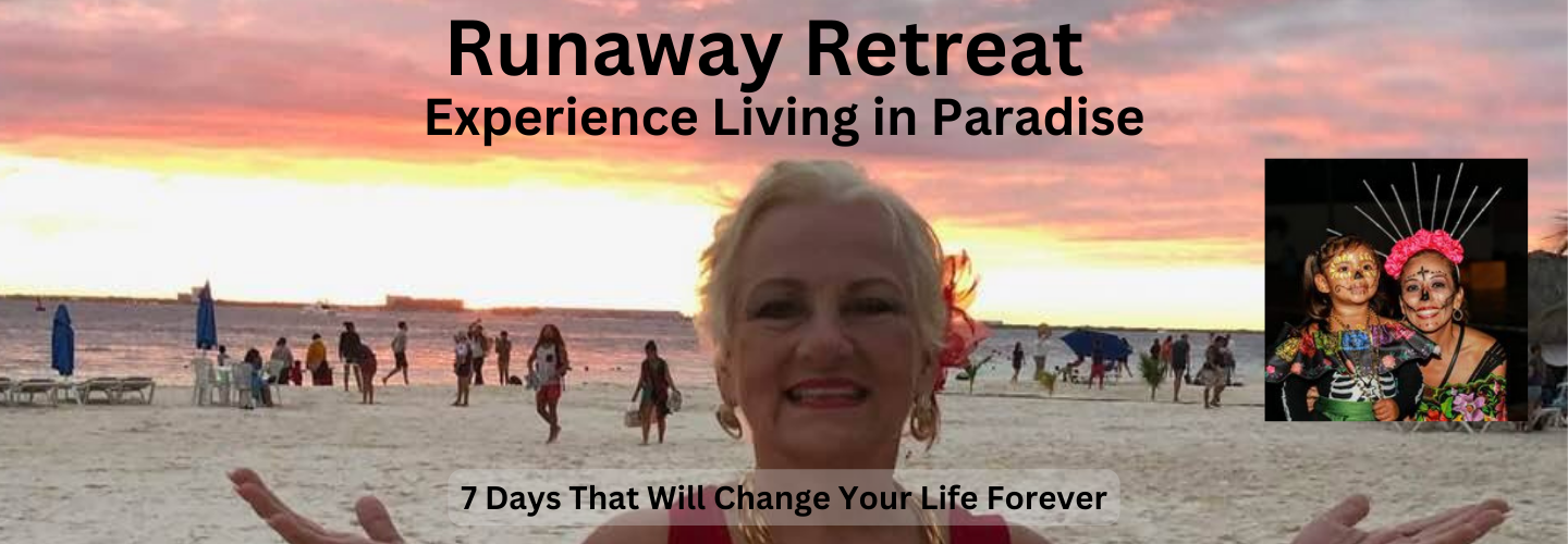 Runaway Retreat - Learn to Live in Paradise - Oct. 28 - Nov 3