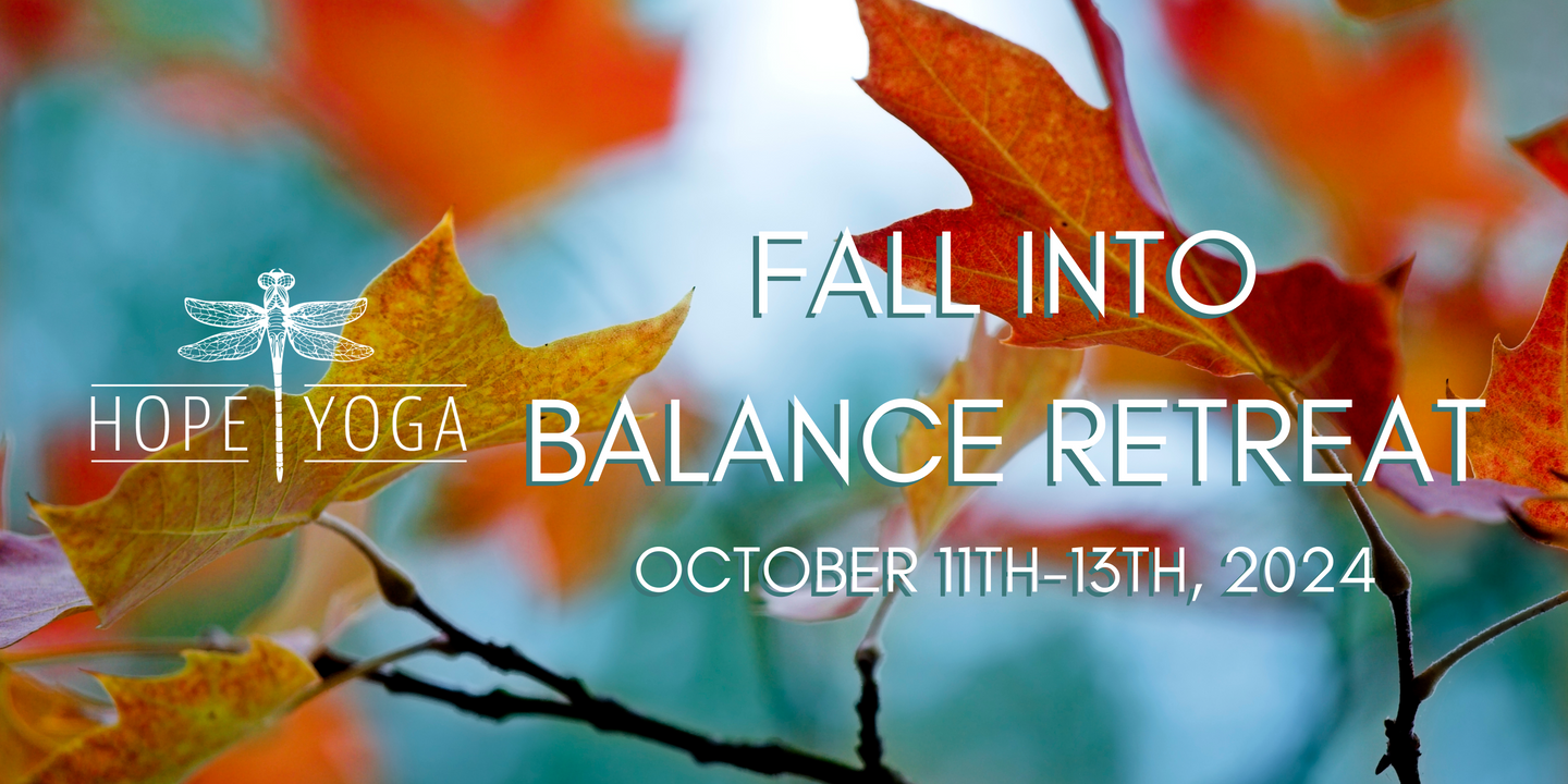 FALL INTO BALANCE RETREAT