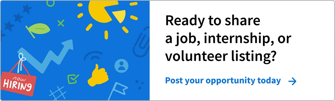 A blue, yellow, and green pattern with pie charts, thumbs up,  and a line graph, with a red 'We're Hiring' sign. The accompanying text reads: Ready to share a job, internship, or volunteer listing? Post your opportunity today -->