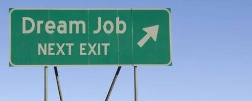 A traffic sign that says, "Dream Job Next Exit."