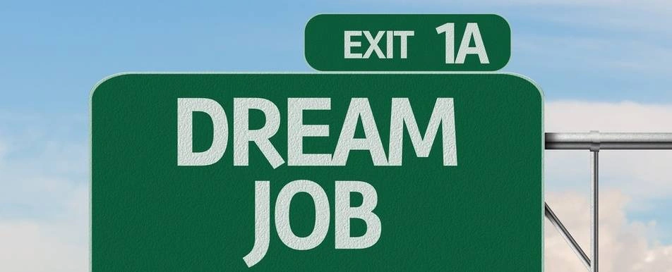 Highway sign that says, "Dream Job."