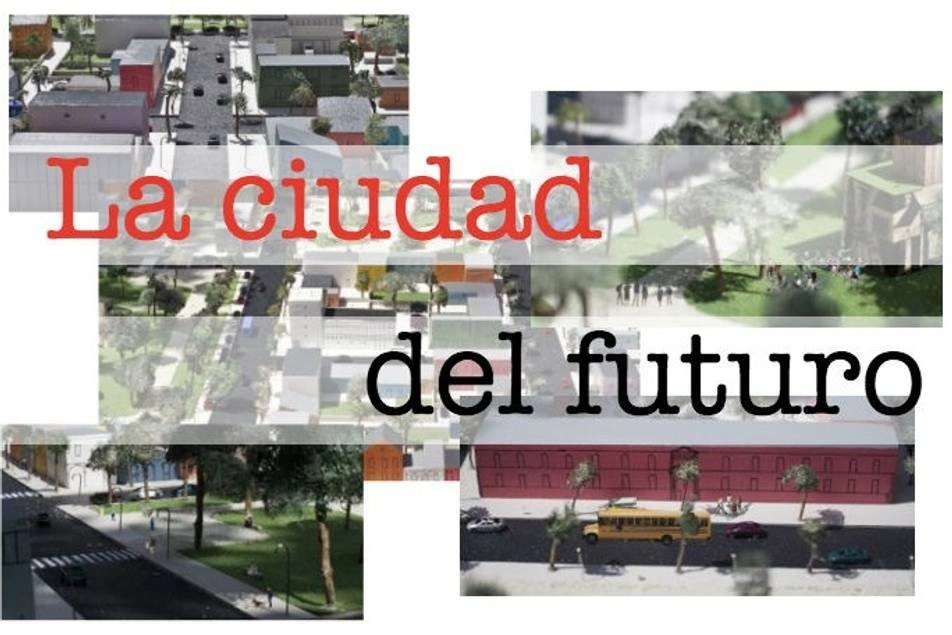 Foto de espacios urbanos que dice "La ciudad del futuro"