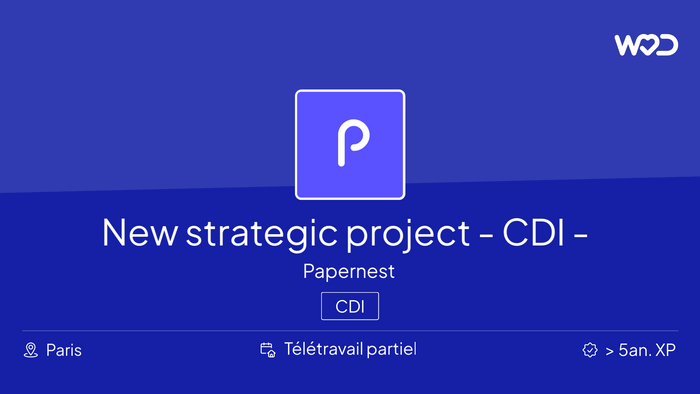 New strategic project launcher - CDI - Paris (M/F) - IT job