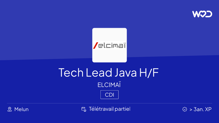 Tech Lead Java H/F - ELCIMAÏ - Emploi IT