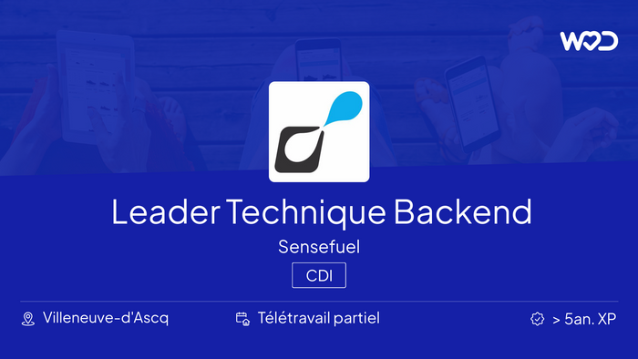 Leader Technique Backend - Sensefuel - IT job