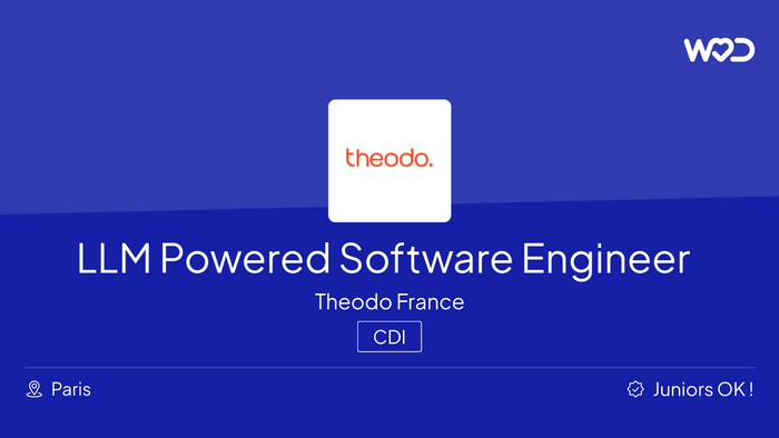 LLM Powered Software Engineer - CDI Paris - Theodo - IT job