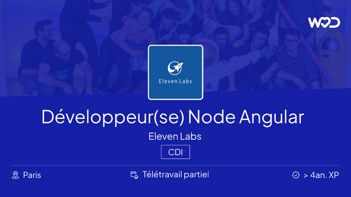 Développeur(se) Node Angular F/H/X - Eleven Labs - Emploi IT