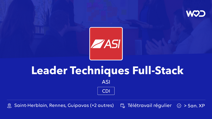Leader Techniques Full-Stack (H/F) - ASI - IT job