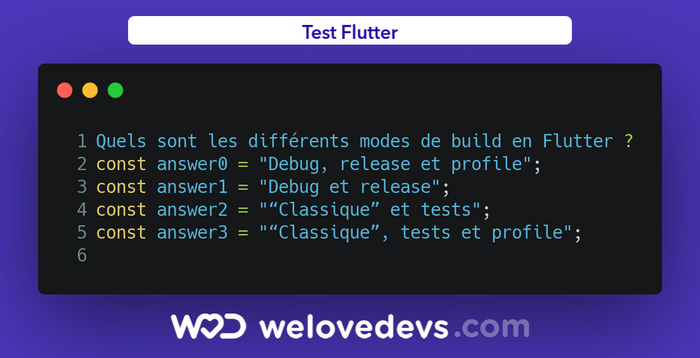 Listez les différents modes de build en Flutter